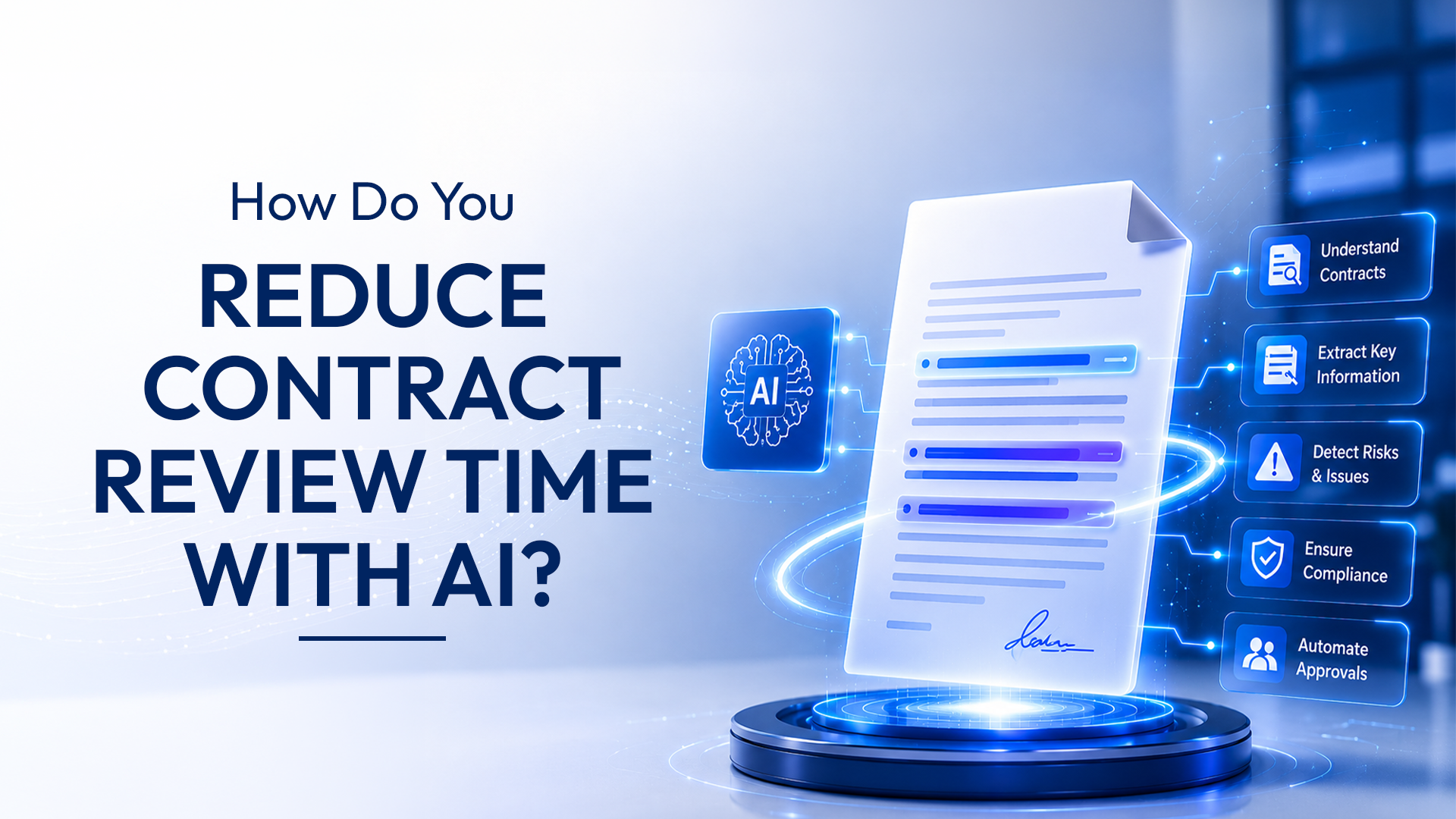 How Do You Reduce Contract Review Time With AI?